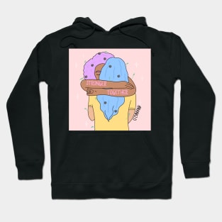 Stronger Together Hoodie